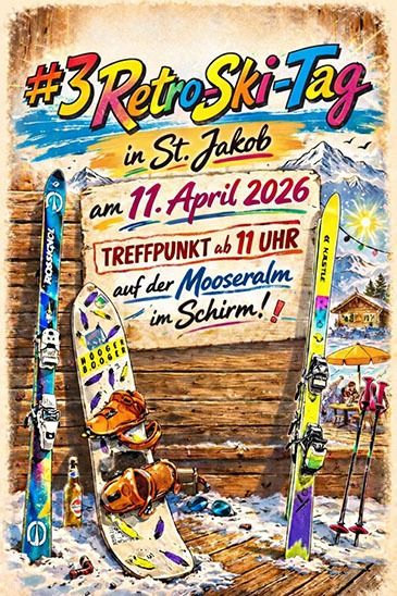 #3 Retro Ski Day in St. Jakob on April 11, 2026 - Meeting point from 11 AM at the Mooseralm